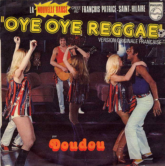 Doudou* : Oye Oye Reggae (7")