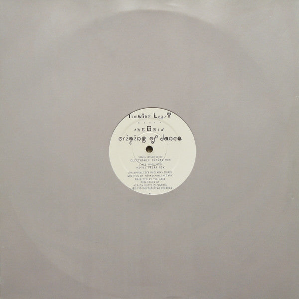 Dr. Timothy Leary Meets The Grid : Origins Of Dance (12")