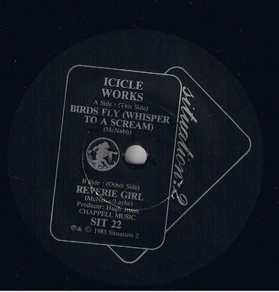 The Icicle Works : Birds Fly (Whisper To A Scream) (7", Single)