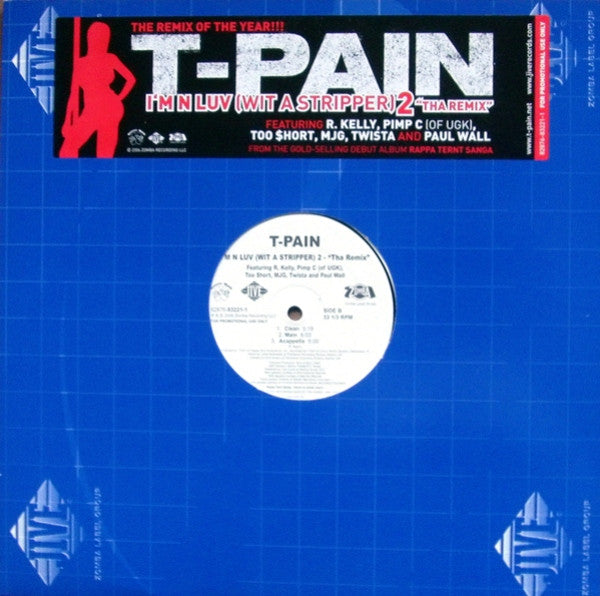 T-Pain : I'm N Luv (Wit A Stripper) 2 - "Tha Remix" (12", Promo)