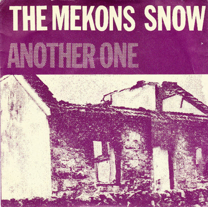 The Mekons : Snow / Another One (7", Single)