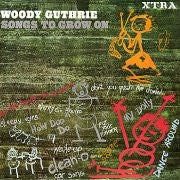 Woody Guthrie : Songs To Grow On (LP)