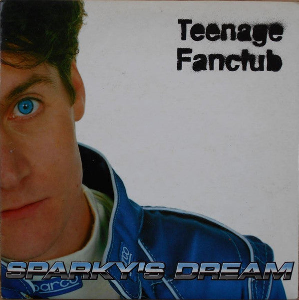 Teenage Fanclub : Sparky's Dream (7")