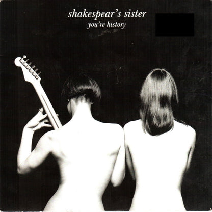 Shakespear's Sister : You're History (7", Single, Inj)