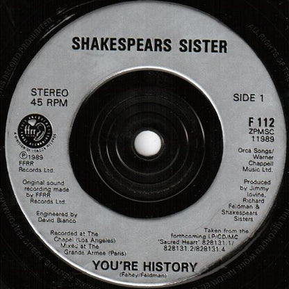 Shakespear's Sister : You're History (7", Single, Inj)