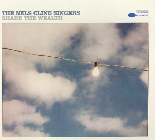 The Nels Cline Singers : Share The Wealth (CD, Album)