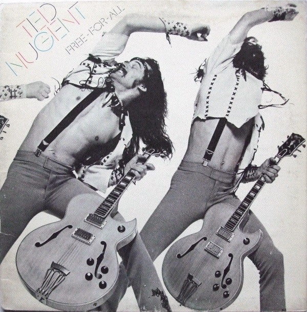 Ted Nugent : Free-For-All (LP, Album, Gat)