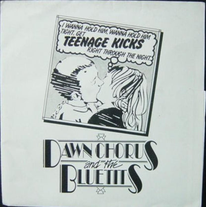 Dawn Chorus & The Blue Tits : Teenage Kicks (7", Single)