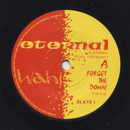 Wah! : Forget The Down! (7", Single)