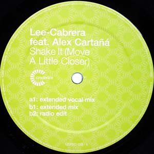 Lee-Cabrera Feat Alex Cartañá : Shake It (Move A Little Closer) (12")