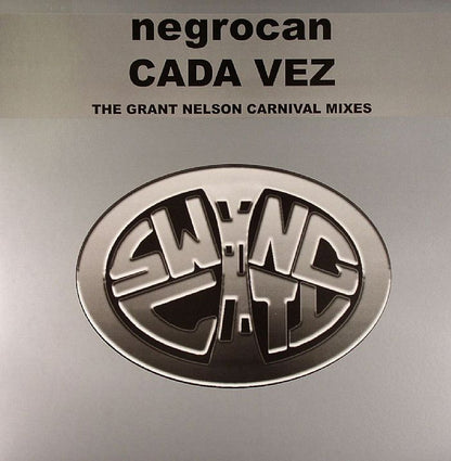 Negrocan : Cada Vez (The Grant Nelson Carnival Mixes) (12")