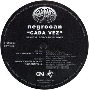 Negrocan : Cada Vez (The Grant Nelson Carnival Mixes) (12")