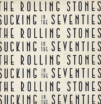 The Rolling Stones : Sucking In The Seventies (LP, Comp)