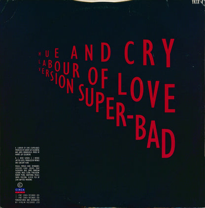 Hue & Cry : Labour Of Love (Version Super-Bad) (10")