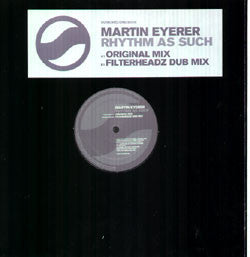 Martin Eyerer : Rhythm As Such (12")