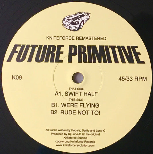 Future Primitive : Swift Half  (12", EP, RE, RM)