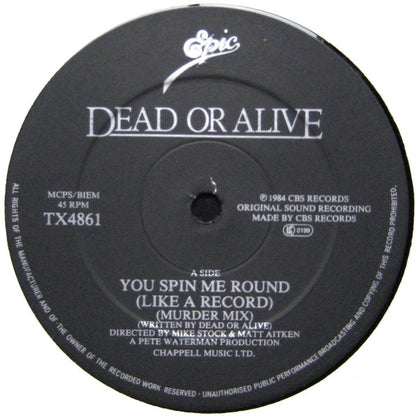 Dead Or Alive : You Spin Me Round (Like A Record) (Murder Mix) (12", Single)