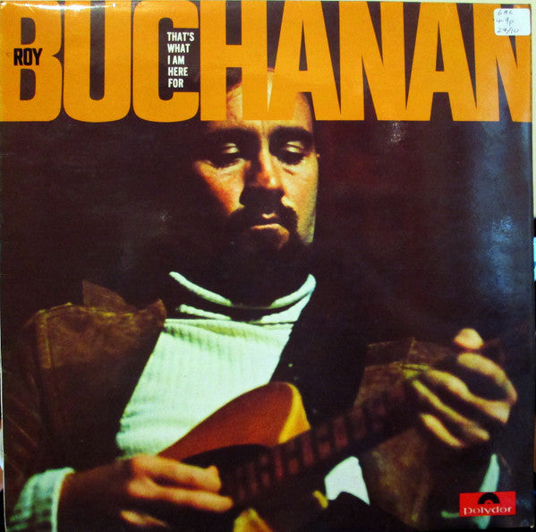 Roy Buchanan : That's What I Am Here For (LP, Album)