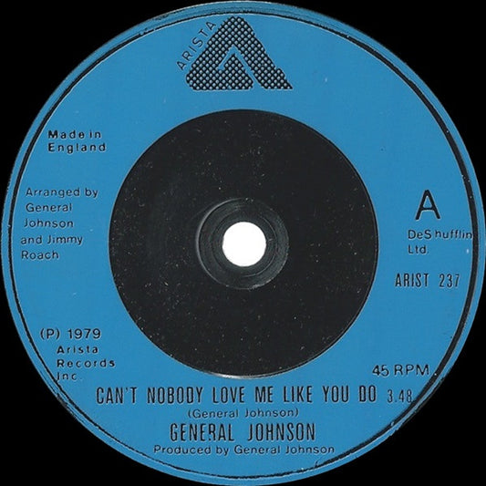 General Johnson : Can't Nobody Love Me Like You Do (7")