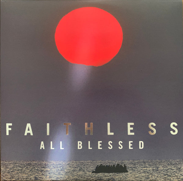 Faithless : All Blessed (LP, Album, P/Mixed, 180 + 2xLP, Comp, 180 + Ltd, 1)