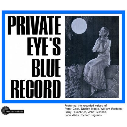 Private Eye (5) Featuring The Recorded Voices Of Peter Cook, John Glashan, Barry Humphries, Richard Ingrams, Dudley Moore, William Rushton, John Wells (2) : Private Eye's Blue Record (LP, Album)