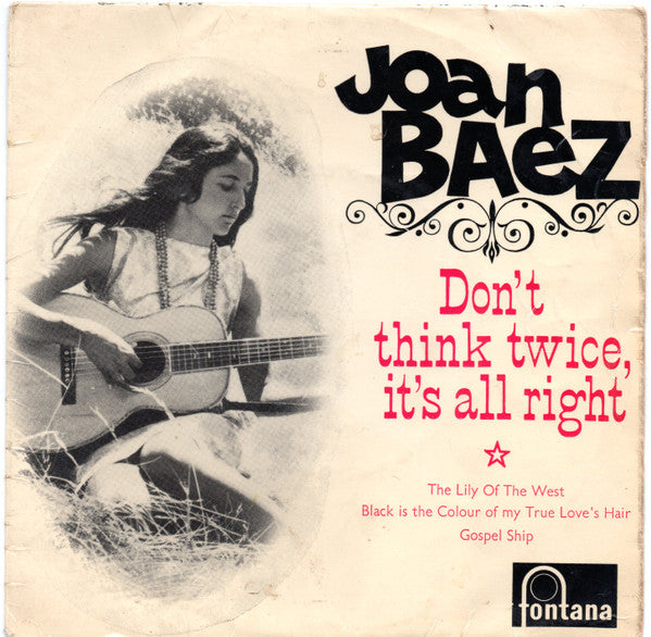 Joan Baez : Don't Think Twice, It's All Right (7", EP, Mono)