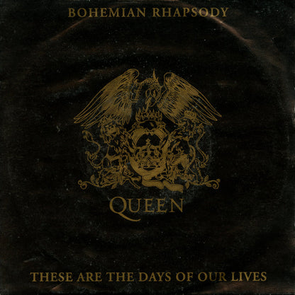 Queen : Bohemian Rhapsody / These Are The Days Of Our Lives (7", Single)