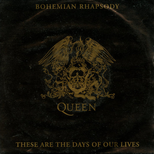 Queen : Bohemian Rhapsody / These Are The Days Of Our Lives (7", Single)