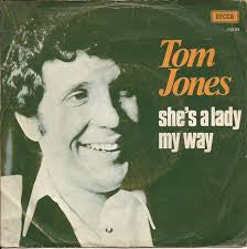Tom Jones : She's A Lady / My Way (7", Single)