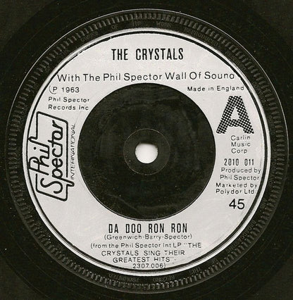 The Crystals With The Phil Spector Wall Of Sound* : Da Doo Ron Ron (7", Single, RE)