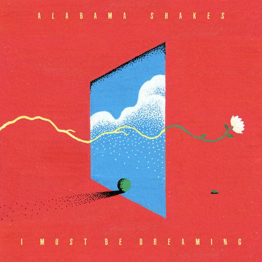 Alabama Shakes - I Must Be Dreaming