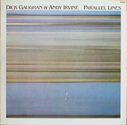 Dick Gaughan & Andy Irvine : Parallel Lines (LP, Album)