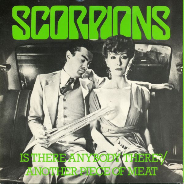 Scorpions : Is There Anybody There? / Another Piece Of Meat (7", Single, Gre)