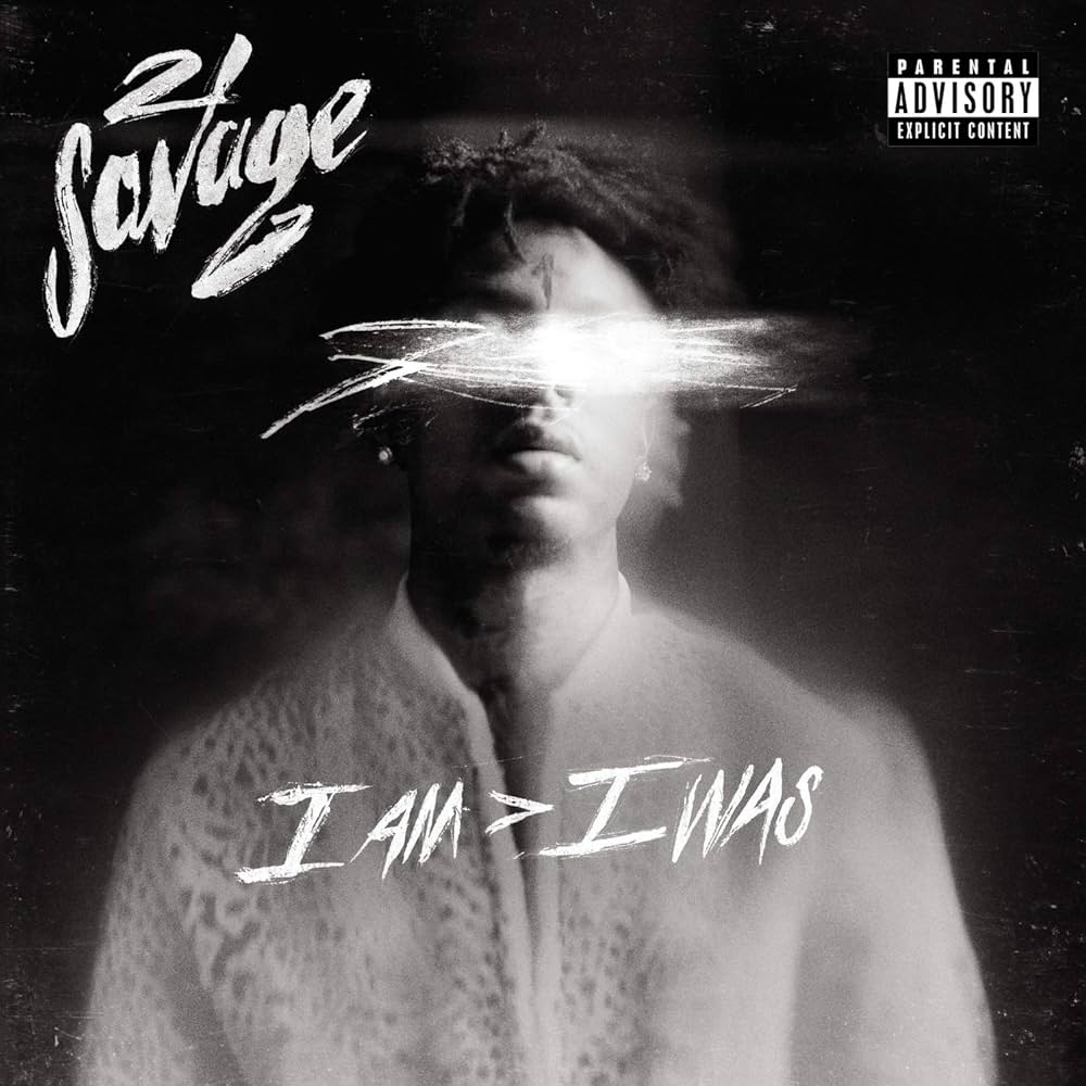21 Savage - I Am > I Was