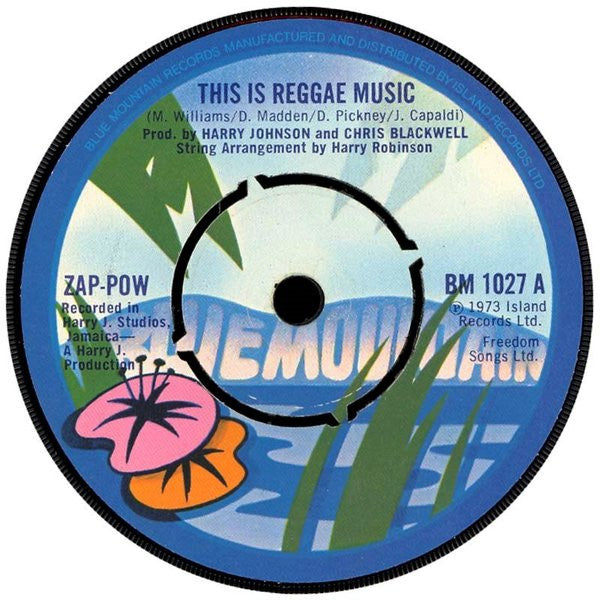 Zap-Pow* : This Is Reggae Music (7")