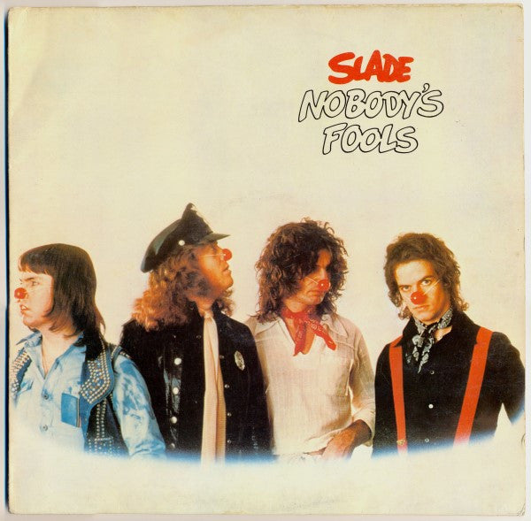 Slade : Nobody's Fools (LP, Album)