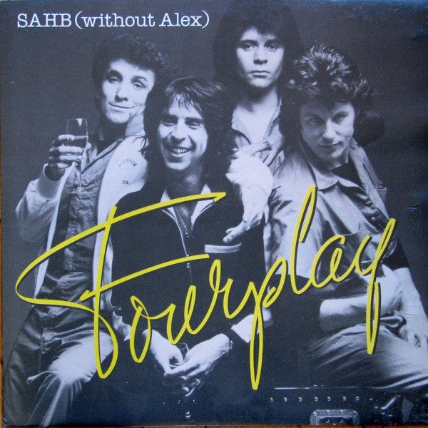 SAHB (Without Alex)* : Fourplay (LP, Album)