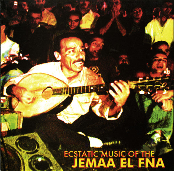 Various : Ecstatic Music Of The Jemaa El Fna (LP, Comp, Ltd)