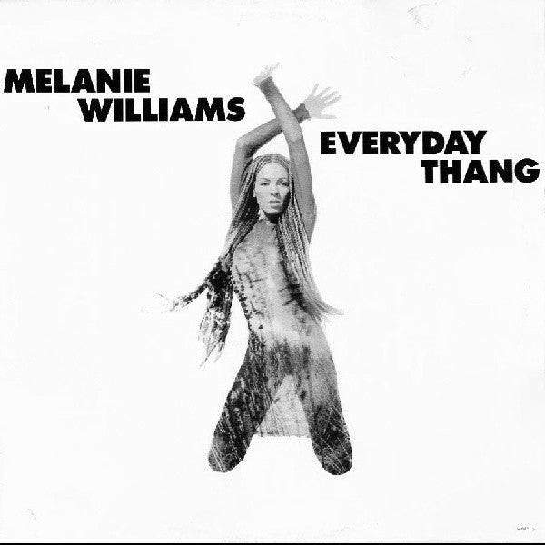 Melanie Williams : Everyday Thang (12")