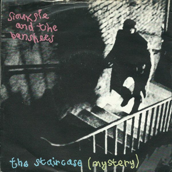 Siouxsie And The Banshees* : The Staircase (Mystery) (7", Single, Dis)