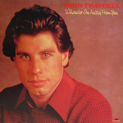 John Travolta : Whenever I'm Away From You (LP, Album)