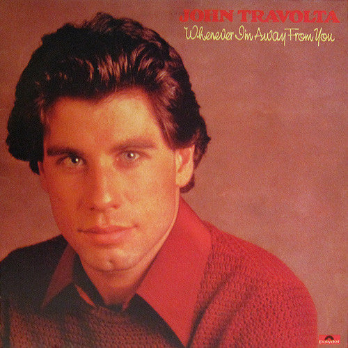 John Travolta : Whenever I'm Away From You (LP, Album)