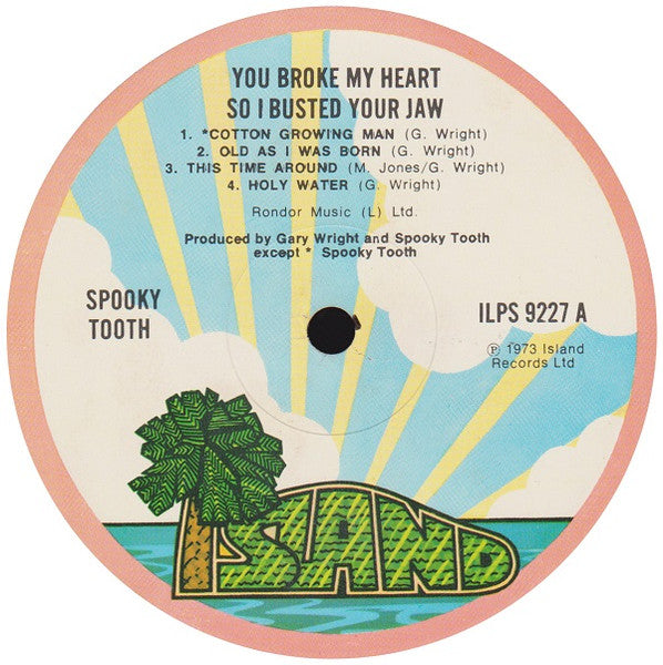 Spooky Tooth : You Broke My Heart So...I Busted Your Jaw (LP, Album, Gat)