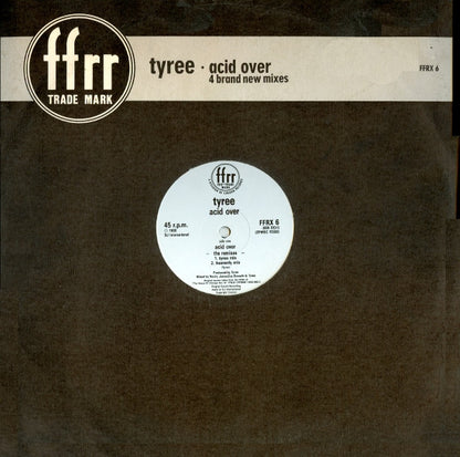 Tyree* : Acid Over (The Remixes) (12")