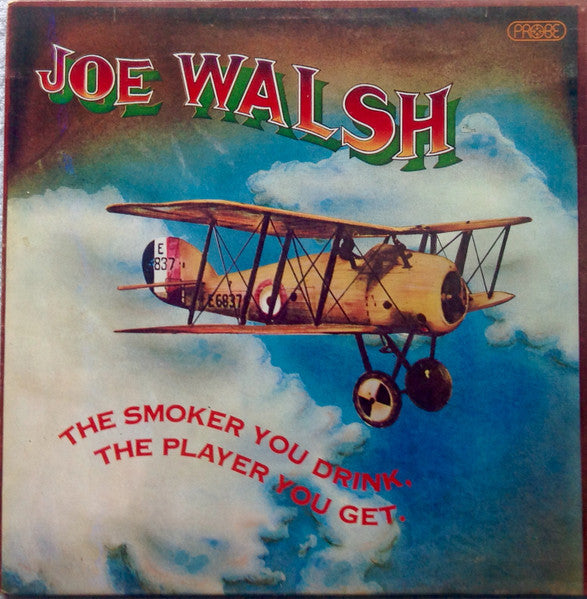 Joe Walsh : The Smoker You Drink, The Player You Get (LP, Album, Gat)