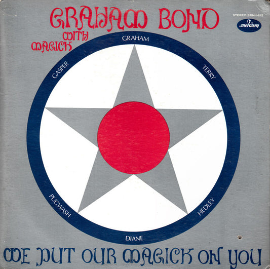 Graham Bond With Magick : We Put Our Magick On You (LP, Album, Pre)