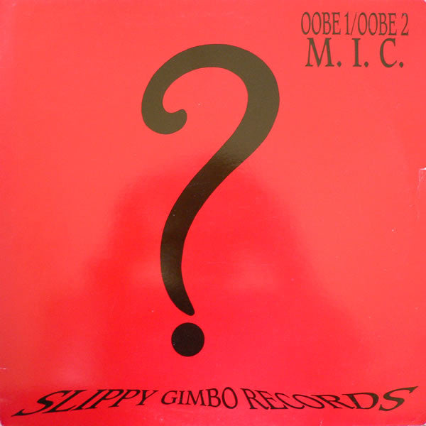 M.I.C. : OOBE 1 / OOBE 2 (12")