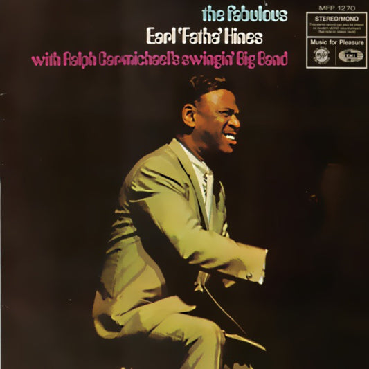 Earl 'Fatha' Hines* With Ralph Carmichael's Swingin' Big Band : The Fabulous Earl 'Fatha' Hines With Ralph Carmichael's Swingin' Big Band (LP, Album, RE)