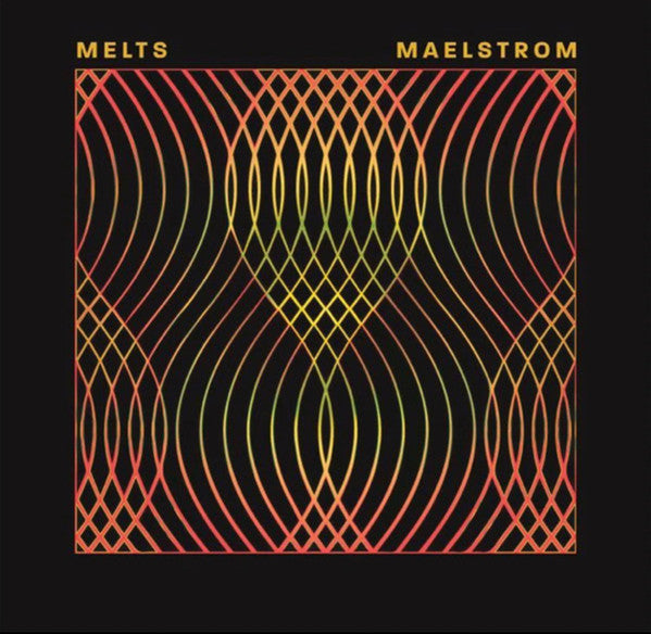 Melts (2) : Maelstrom (LP, Album)