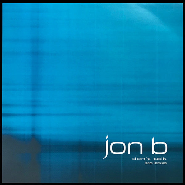 Jon B : Don't Talk (Blaze Remixes) (2x12", Promo)